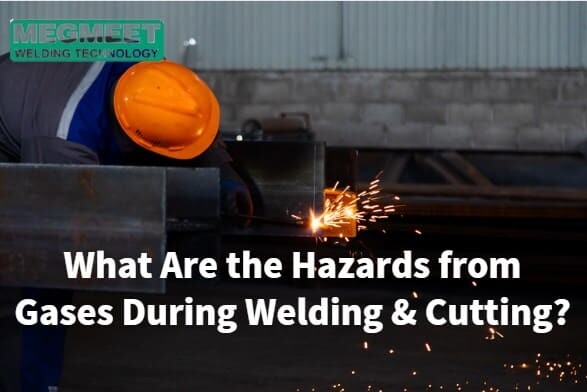 What Are the Hazards from Gases During Welding and Cutting.jpg
